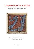 Il dossier di Avignone (9 febbraio 1320-11 settembre 1320) edito da Le Lettere