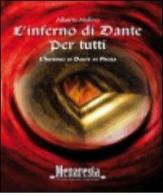 L' inferno di Dante per tutti. L'inferno di Dante in prosa di Alberto Molino edito da Menaresta
