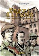 Torri di fumo. Una storia di Trieste di Eugenio Belgrado edito da Lavieri