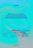Notes on the use of English. Ideology, identity, multimodal and interdiscursive recontextualizations di Anna Zanfei edito da Aemme