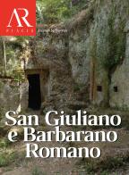 San Giuliano e Barbarano Romano di Stephan Steingräber edito da Ceccarelli