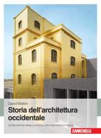 Storia dell'architettura occidentale di David Watkin edito da Zanichelli