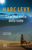 La prima stella della notte di Marc Levy edito da Rizzoli