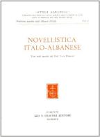 Novellistica italo-albanese edito da Olschki