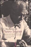 L' archivio di Pietro Ingrao. Le carte del centro di studi e iniziative per la riforma dello Stato edito da Futura