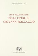 Serie delle edizioni delle opere di Giovanni Boccaccio (rist. anast. Bologna, 1875) di Alberto Bacchi Della Lega edito da Forni