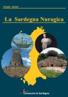 La Sardegna nuragica di Sergio Atzeni edito da Youcanprint