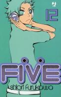 Five vol.12 di Shiori Furukawa edito da Edizioni BD