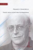 Viaggi nella scrittura postmoderna di Franco Zangrilli edito da Homo Scrivens