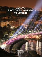 Racconti campani 2019 vol.2 edito da Historica Edizioni
