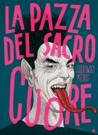 La pazza del sacro cuore di Alejandro Jodorowsky, Moebius edito da Edizioni BD