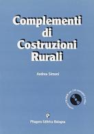 Complementi di costruzioni rurali. Con CD-ROM di Andrea Simoni edito da Pitagora