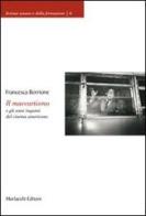 Il maccartismo e gli anni inquieti del cinema americano di Francesca Borrione edito da Morlacchi