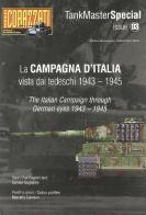 La campagna d'Italia vista dai tedeschi 1943-1945 di Daniele Guglielmi, Marcello Calzolari edito da Mattioli 1885