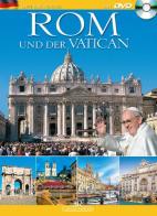 Rom und der Vatikan. Con DVD. Ediz. tedesca edito da Rotalsele
