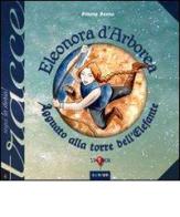 Eleonora d'Arborea. Agguato alla torre dell'elefante di Simone Sanna edito da Taphros Editrice