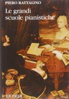 Le grandi scuole pianistiche di Piero Rattalino edito da Casa Ricordi