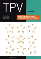 TPV. Test di percezione visiva e integrazione visuo-motoria di Donald D. Hammill, Nils A. Pearson, Judith K. Voress edito da Erickson