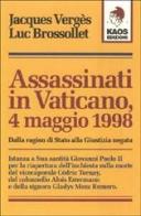 Assassinati in Vaticano di Jacques Vergès, Luc Brossollet edito da Kaos