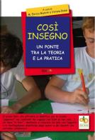 Così insegno. Un ponte tra la teoria e la pratica di M. Enrica Bianchi, Viviana Rossi edito da Libriliberi