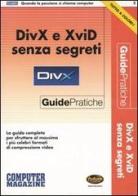 DivX e XviD senza segreti edito da Sprea Book