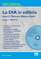 La DIA in edilizia. Con CD-ROM di Mario Di Nicola edito da Maggioli Editore