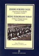 Essere europei oggi. Ediz. italiana e inglese edito da Camera dei Deputati