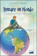 Pensare un mondo. Un per(corso) di pensieri di duemila anni fa. Per le Scuole superiori di Dario Leccacorvi, Georg Maag edito da Onda Edizioni