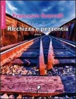 Ricchezza e pezzentìa di Francesco Scarcelli edito da Alicebook