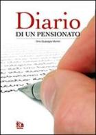 Diario di un pensionato di Dino G. Montin edito da Ars Medica (Legnano)