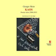 Kaos. Poesie visive 2000-2023 di Giorgio Moio edito da Youcanprint