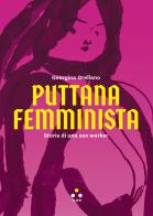 Puttana femminista. Storie di una sex worker di Georgina Orellano edito da Tlon