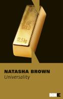 Universality di Natasha Brown edito da NN Editore