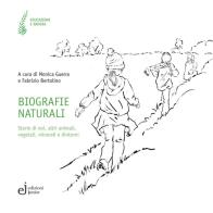 Biografie naturali edito da Edizioni Junior