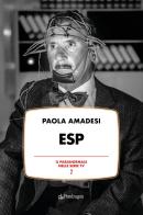 ESP di Paola Amadesi edito da Edizioni Pendragon
