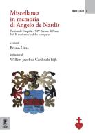 Miscellanea in memoria di Angelo de Nardis Patrizio di L'Aquila-XIV Barone di Prata. Nel II anniversario della scomparsa edito da Aracne (Genzano di Roma)