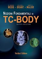 Nozioni fondamentali di TC-Body di Richard Webb, William E. Brant, Nancy M. Major edito da Verduci