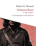 Solomon Kane. La saga completa di Robert E. Howard edito da Il Palindromo