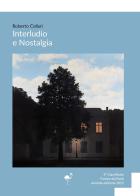 Interludio e nostalgia di Roberto Collari edito da G.C.L. edizioni