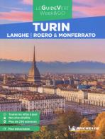 Turin. Langhe, Roero e Monferrato. Con Carta geografica ripiegata edito da Michelin Éditions