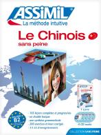 Le chinois sans peine. Con 4 CD Audio di Philippe Kantor edito da Assimil Italia