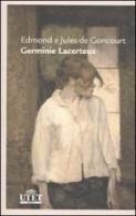Germinie Lacerteux di Edmond de Goncourt, Jules de Goncourt edito da UTET