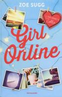 Girl online di Zoe Sugg edito da Mondadori