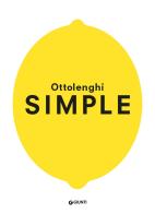 Simple. Ediz. italiana di Yotam Ottolenghi edito da Giunti Editore