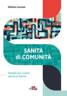 Sanità di comunità. Modelli per creare valore in sanità edito da Edra