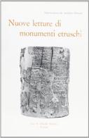 Nuove letture di monumenti etruschi dopo il restauro edito da Olschki