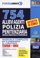 754 allievi agenti di polizia penitenziaria (ruolo maschile e femminile). Manuale completo per la preparazione al concorso. Con simulatore online edito da Nld Concorsi