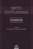Diritto costituzionale. Casebook edito da Pacini Giuridica