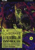 La maschera di Innsmouth da H. P. Lovecraft vol.2 di Gou Tanabe edito da Edizioni BD