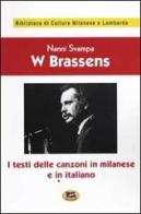 W Brassens. I testi delle canzoni in milanese e in italiano [1983] di Nanni Svampa edito da Lampi di Stampa